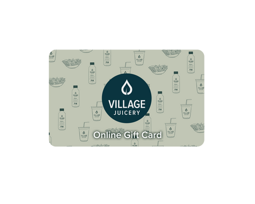 Village Juicery Online Store Gift Card